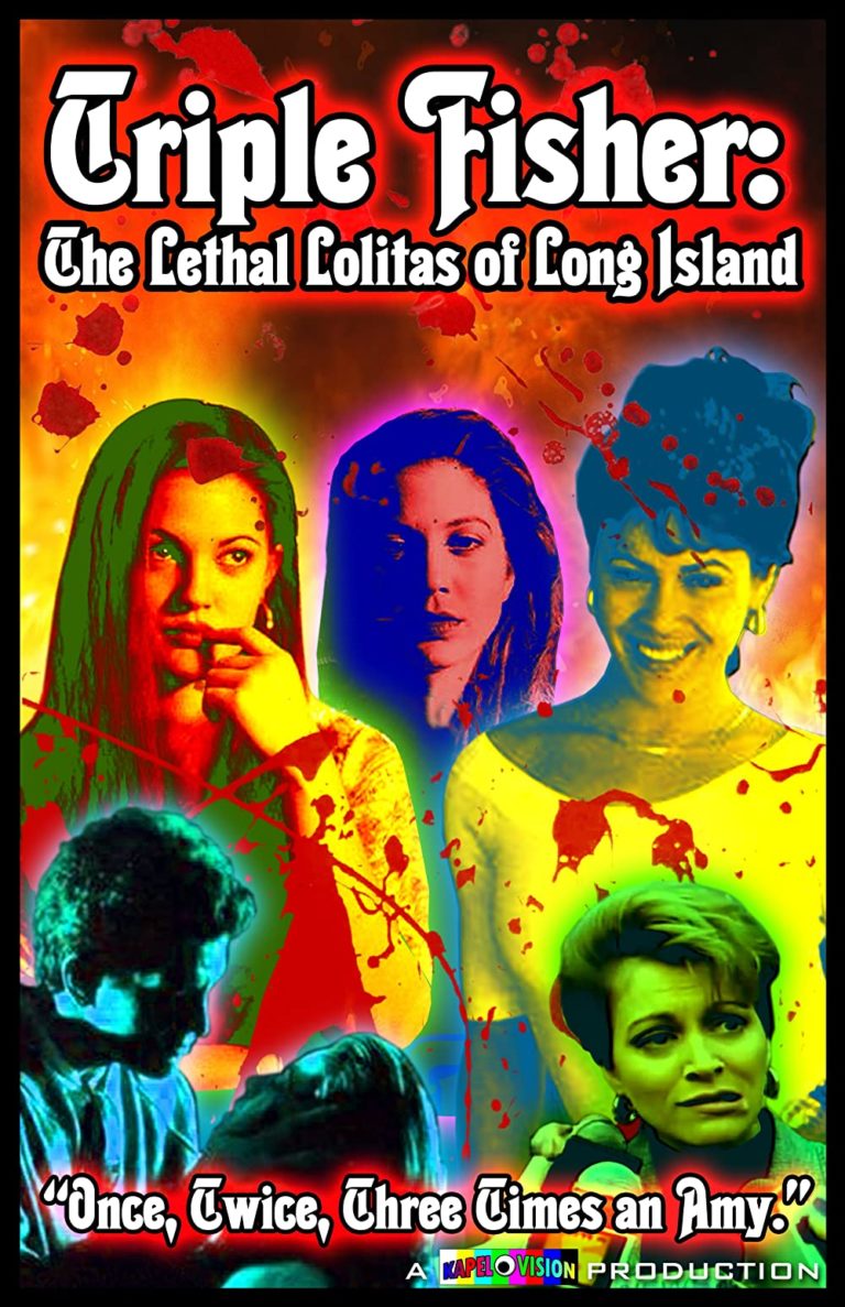 TRIPLE FISHER: THE LETHAL LOLITAS OF LONG ISLAND poster