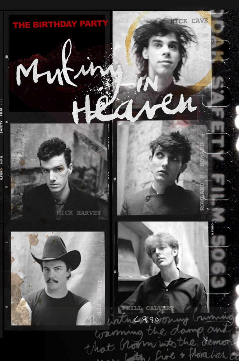 MUTINY IN HEAVEN: NICK CAVE’S THE BIRTHDAY PARTY poster