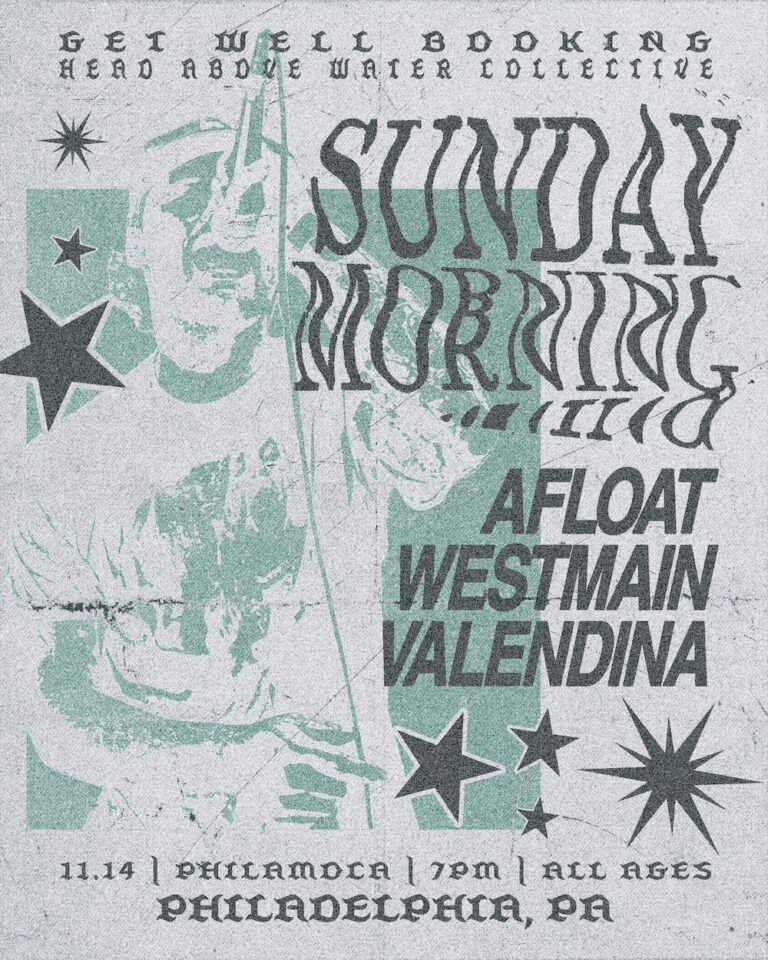 Get Well Booking + Head Above Water Collective present Sunday Morning – w/ Afloat + Westmain + Valendina