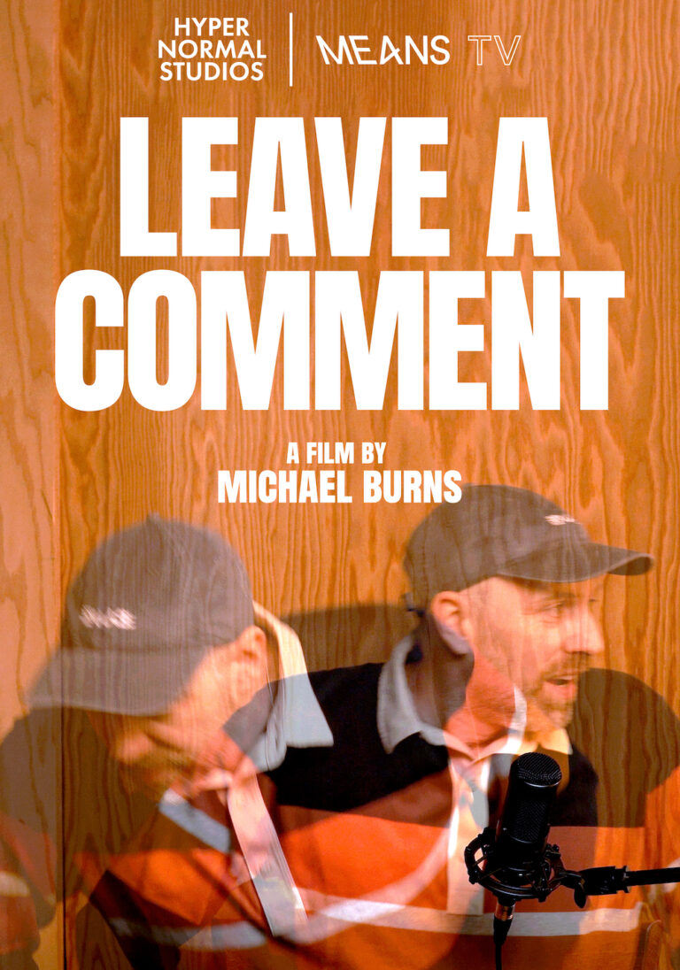 LEAVE A COMMENT – Screening and Discussion with Michael Burns poster